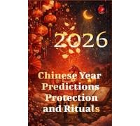 2026 Chinese Year Predictions Protection and Rituals