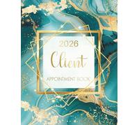2026 Client Appointment Book: Teal Green Marble Agate Dated Daily Planner & Week To View Scheduler Diary For Beauty Therapist, Salon, Mobile Hairdresser With 15 Minute Booking Time Slots, 52 Weeks