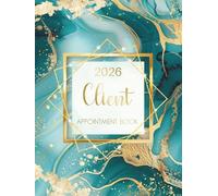 2026 Client Appointment Book: Teal Green Marble Agate Dated Daily Planner & Week To View Scheduler Diary For Beauty Therapist, Salon, Mobile Hairdresser With 15 Minute Booking Time Slots, 52 Weeks