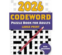 2026 Codeword Puzzle Book For Adults: Large Print Codeword Book for Adults and Seniors That Will Boost Your Focus and Keep Your Mind Active - With Full Solutions