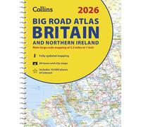 2026 Collins Big Road Atlas Britain and Northern Ireland: Clear and Detailed Map of Britain and Northern Ireland in A3 Size with Spiral Binding