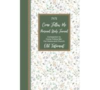 2026 Come Follow Me Personal Study Journal: Companion to Come Follow Me - For Home and Church: Old Testament