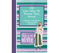 2026 Come Follow Me Personal Study Journal for Young Women: Companion to Come Follow Me - For Home and Church: Old Testament