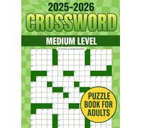 2026 Crossword Puzzle Books for Adults & Seniors: 100 Large Print Crossword Puzzles Designed to Keep Your Mind Sharp and Relaxed