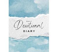 2026 Daily Devotional Diary: Christian Prayer Journal and Faith Planner with Scripture Reflections, Prayer Requests, and Gratitude Pages | 8.5x11 ... Grounded and Inspired Every Day of 2026