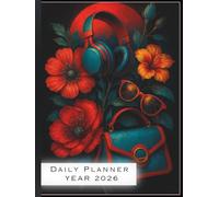 2026 Daily Planner: A4 Size Hardcover Day-Per-Page Diary with Modern Floral and Lifestyle Design: Full Year Organizer for Productivity, Time Management, Goal Setting, and Daily Scheduling