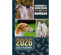 2026 Daily Planner: Hardcover / One Page Per Day / 6x9 Dated Organizer With Hourly Diary - 1 Hour Time Slots / To Do List / Notes Section / Scheduling Gift / Borzoi Dog Art Cover