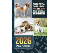 2026 Daily Planner: Hardcover / One Page Per Day / 6x9 Dated Organizer With Hourly Diary - 1 Hour Time Slots / To Do List / Notes Section / Scheduling Gift / Russell Terrier Dog Art Cover