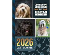 2026 Daily Planner: Hardcover / One Page Per Day / 6x9 Dated Organizer With Hourly Diary - 1 Hour Time Slots / To Do List / Notes Section / Scheduling Gift / Tibetan Terrier Dog Art Cover