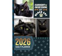 2026 Daily Planner: One Page Per Day / 6x9 Dated Organizer With Hourly Diary - 1 Hour Time Slots / To Do List / Notes Section / Scheduling Gift / Black Cat Art Cover