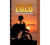 2026 Daily Planner: One Page Per Day / 6x9 Dated Organizer With Hourly Diary - 1 Hour Time Slots / To Do List / Notes Section / Scheduling Gift / Motorcycle Bike at Sunset - Biker Sports Art Cover