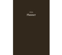 2026 Daily & Weekly Planner, Simple Stylish Neutral Dark Chocolate Brown Beige Cover: 365 Day Schedule Plan, Jan- Dez, Extra Space For Notes