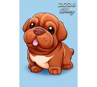 2026 Diary: Dogue de Bordeaux Dog: | A5 Week to View Dated from Jan 2026 to Dec 2026 | Weekly Planner Agenda Personal Organiser