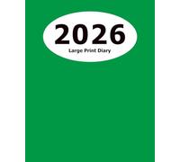 2026 Diary: Large Print (Green Cover) - 8" x 10" - Months, Important Dates, Weekly Planner - Simple layout. Large Print. Easy to use for visually impaired