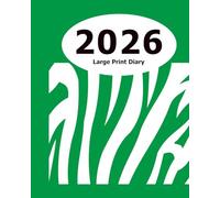 2026 Diary: Large Print (Green Zebra Cover) - 8" x 10" | Months, Important Dates, Weekly Planner - Simple layout. Large Print. Easy to use for visually impaired