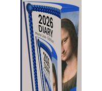 2026 Diary - Mona Lisa Edition: Dated Weekly Planner with Fine Art Cover - Gift for Art Lovers