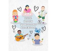 2026 Down Syndrome Calendar: Celebrate Every Day with Love & Inclusion