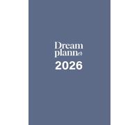 2026 Dream Planner diary: Design Your Year with Purpose