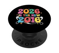 2026 est Le Nouveau 2016 - Y2K Nostalgia Throwback Gen Z PopSockets PopGrip Adhésif