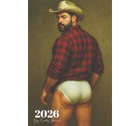 2026 Gay Cowboy Journal: Muscle Bear Beefcake in Tighty Whities Planner with Positive Affirmations