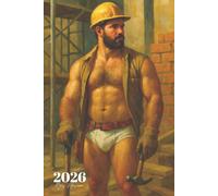 2026 Gay Planner: Muscle Bear Construction Worker in Tighty Whities | Funny Gay Beefcake Weekly Organizer with Positive Affirmations