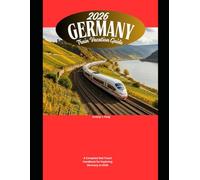 2026 Germany Train Vacation Guide: A Complete Rail Travel Handbook for Exploring Germany in 2026