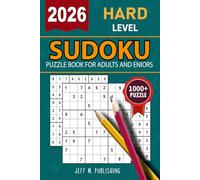 2026 Hard Sudoku Puzzle: Large Print Sudoku Puzzle Book For Adults & Seniors With 1000+ Hard Sudoku Puzzles to Keep the Brain Active and Young