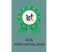 2026 Horse Eventing Diary: Monthly planner for riders to log important dates and stats for show jumping and dressage competitions | EQUESTRIAN GIFT