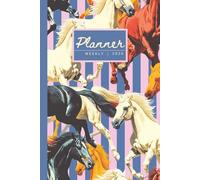 2026 Horse Planner: Wild Horses Themed Weekly and Monthly Calendar Agenda; 6x9"