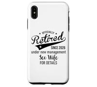 2026 Im Retired Under New Management See My Wife for Details Coque pour iPhone XS Max