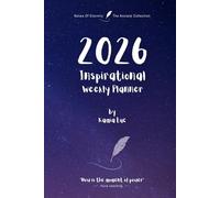 2026 Inspirational Weekly Planner - Includes Vision Map, Goal Setting, Inspirational Quotes & Numbered Pages: Notes of Eternity: The Ancient Collection