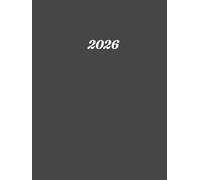 2026: Kalender 2026 Buchkalender a4 1 tag eine seite - Tag mit Zeiteinteilung | 365 Tage | Terminkalender | Kalenderbuch | Farbe Grau