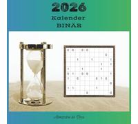 2026 - KALENDER BINÄR: 365 Tage lang jeden Tag ein Rätsel