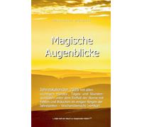 2026 Kalender Magische Augenblicke: Alltagsplaner mit allen wichtigen Monats-, Tages- und Stundenqualitäten unter dem Einfluss der Sterne: Mit den ... Bauern- und Wetterregeln als Christlicher