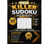2026 Killer Sudoku Puzzle Book for Adults Volume 6: 365 Killer Sudoku Puzzles for Adults - Large Print