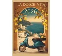 2026 La Dolce Vita Planner: Italian Inspired Weekly OrganizerVintage Design Scooter overlooking the town and sea, convenient 6x9 size, ample room to track all your appointments and important dates