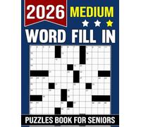 2026 Medium Word Fill In Puzzles Book For Seniors: Word activities arranged for simple, rewarding engagement