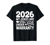 2026 Mes blagues sont Toujours sous Garantie Certified Corny Joke T-Shirt