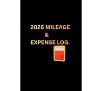 2026 MILEAGE & EXPENSES LOG: Simple Daily mileage tracker for business, personal, and Taxes