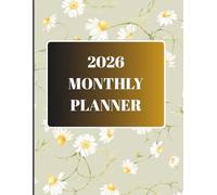 2026 Monthly Planner: Goal Planning & Notes for an Organized Year