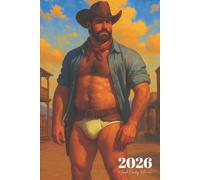 2026 Muscle Cowboy Planner: Gay Bear Beefcake Weekly Organizer in Tighty Whities with Positive Affirmations