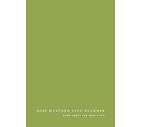 2026 Mustard Seed Planner: Grow Roots for Your Faith (Olive Cover): Read the Bible in a Year, Set Goals, Understand the Fundamentals of Scripture, Stay Rooted