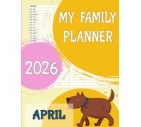 2026 MY Family Planner: Keep Your Whole Family on Track With This Family Organiser 2026 5 columns (12-months, January - December), Family Timer 2026 - Dogs Lovers