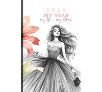 2026 MY YEAR, MY LIFE - MY STORIES. (W2) Der einzigartige 3 in 1 Kalender (Wochenkalender), Journal & Ausmalbilder. Das beste Geschenk.