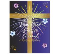 2026 New Year Prayer Journal: 52 Weeks of Reflections: Perfect Gift For the New Year