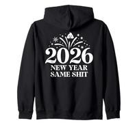 2026 New Year Same Shit Different Year Happy New Year 2026 Sweat à Capuche