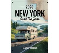 2026 New York Road Trip Guide: RV-Friendly Routes, Detailed Maps, Hidden Gems, Scenic Highways, Historic Landmarks, and Adventure Destinations
