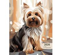 2026 Planner: Classic Dogs Yorkshire Terrier: Stylish Weekly and Monthly Organization