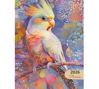 2026 Planner: Family Pets Cockatiel: Stylish Weekly and Monthly Organization