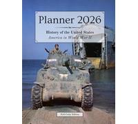 2026 Planner - Monthly & Weekly - 8.5 x 11 in (full-color) - US History: America in World War 2 | :: | 12 months (Jan'26 - Dec'26) & 53 weeks ... Passwords | Biographies & Historical Events